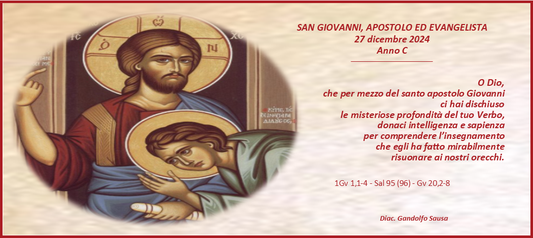 S. GIOVANNI APOSTOLO ED EVANGELISTA [ANNO C]